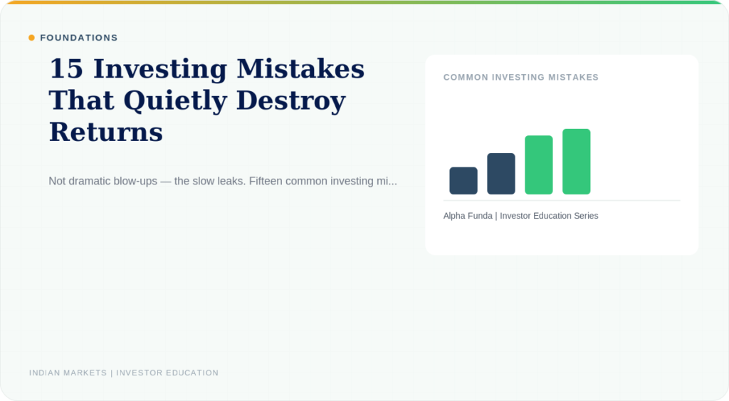15 Investing Mistakes That Quietly Destroy Returns