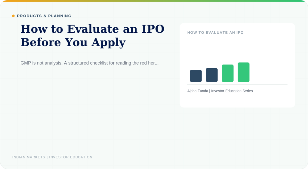 How to Evaluate an IPO: A Checklist Beyond the Grey Market Premium 7 How to Evaluate an IPO Before You Apply — Alpha Funda investor education illustration featuring how to evaluate an IPO