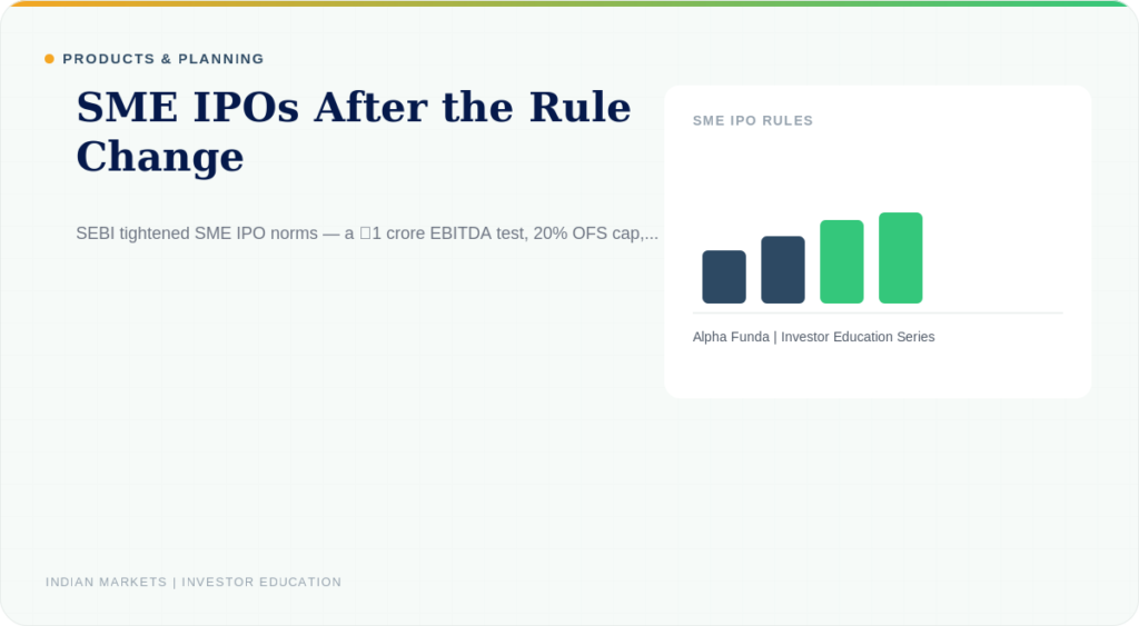 SME IPOs After the Rule Change: What Actually Applies Now 6 SME IPOs After the Rule Change: What Actually Applies Now — Alpha Funda investor education illustration featuring SME IPO rules